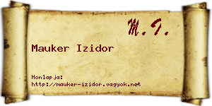 Mauker Izidor névjegykártya